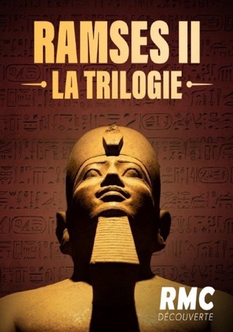 Ramsès II, la trilogie