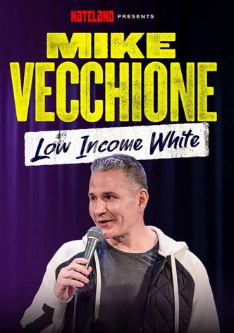 Mike Vecchione: Low Income White