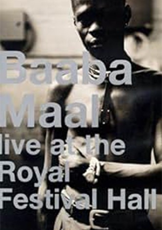 Baaba Maal: Live at the Royal Festival Hall
