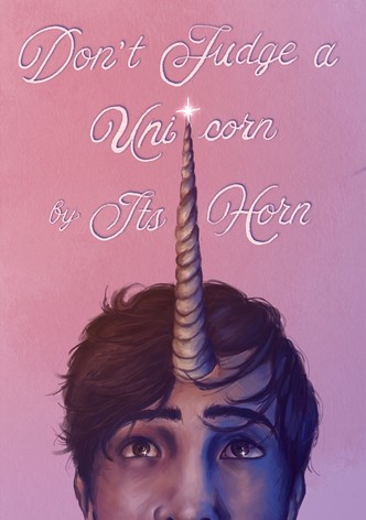 Don't Judge a Unicorn by its Horn