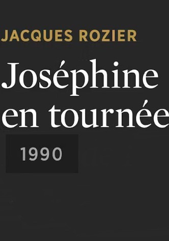 Joséphine en tournée