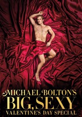 Michael Bolton's Big, Sexy Valentine's Day Special