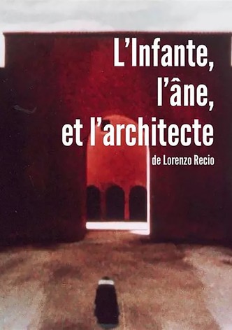 L'Infante, l'âne et l'architecte
