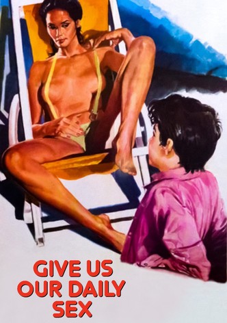 ...And Give Us Our Daily Sex