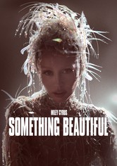 Miley Cyrus: Something Beautiful