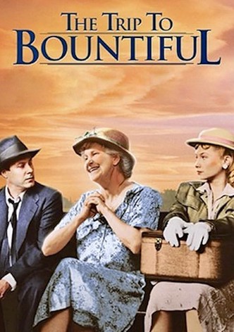 The Trip to Bountiful