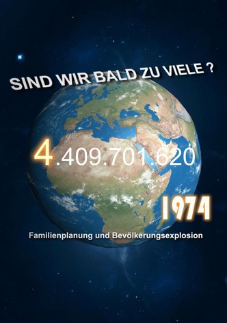 Sind wir bald zu viele?
