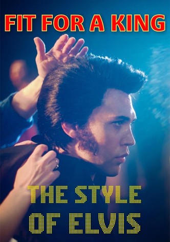 Fit for a King - The Style of Elvis