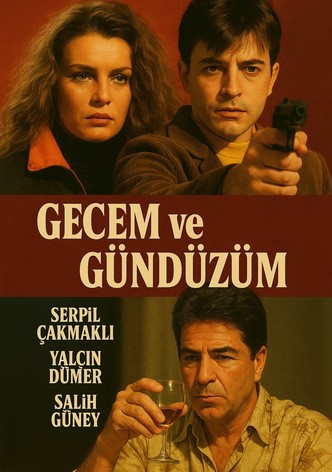 Gecem ve Gündüzüm