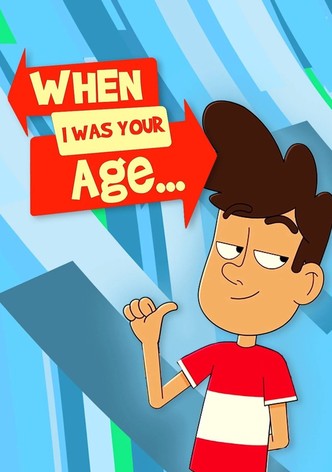 When I Was Your Age - Season 1