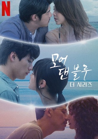 모어 댄 블루: 더 시리즈