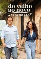 Do Velho ao Novo: A Casa no Lago