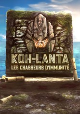 Koh-Lanta - Les Chasseurs d'Immunité