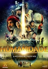 Humanidade: A História de Todos Nós
