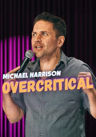 Michael Harrison: Overcritical