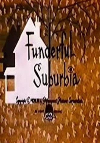 Funderful Suburbia