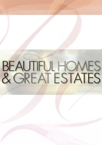 Beautiful Homes & Great Estates