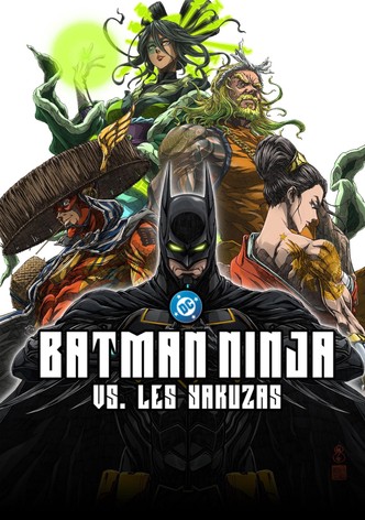 Batman Ninja vs. Les Yakuzas