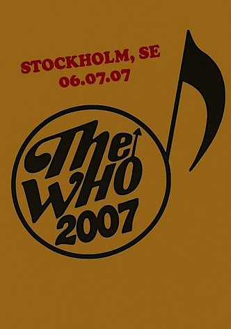 The Who: Stockholm 7/6/2007