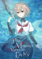 This Monster Wants to Eat Me