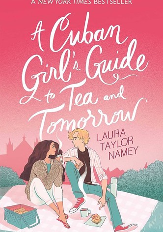 A Cuban Girl's Guide to Tea and Tomorrow