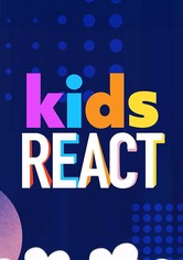 Kids React
