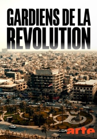 Gardiens De La Révolution : Les Maîtres De L'iran - Saison 1