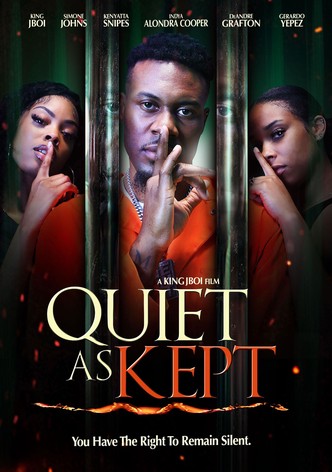 Quiet As Kept