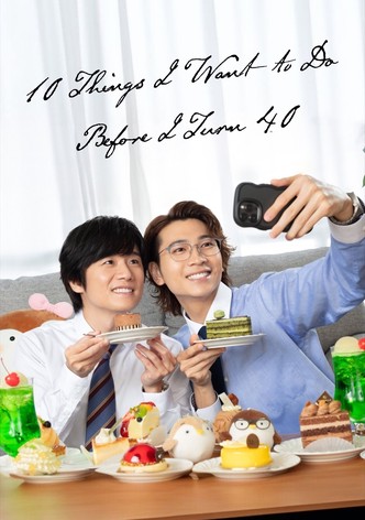 10 Things I Want to Do Before I Turn 40 - Season 1