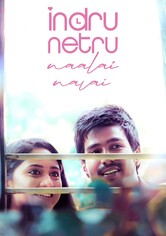 Indru Netru Naalai