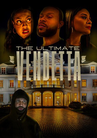 The Ultimate Vendetta
