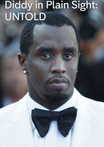 Diddy in Plain Sight: UNTOLD