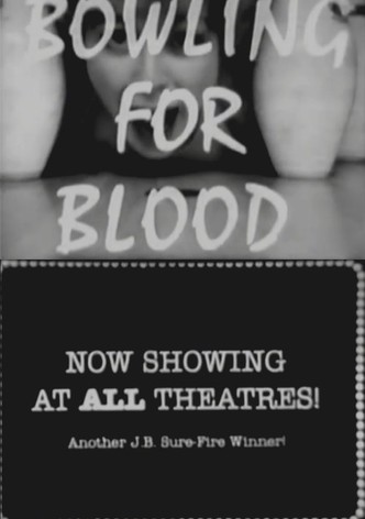 Bowling for Blood