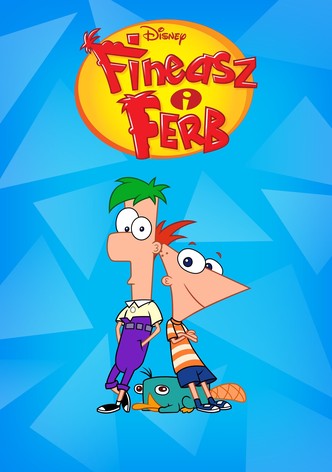 Fineasz i Ferb