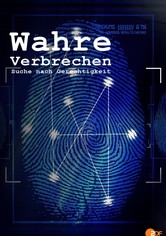 Wahre Verbrechen – Suche nach Gerechtigkeit