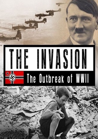 The Invasion: The Outbreak of WW2