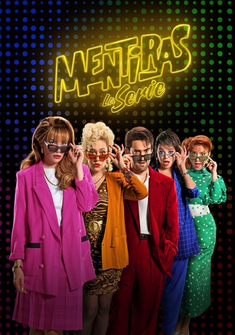 Mentiras, la serie