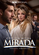 Con esa misma mirada - season-2