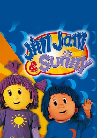 Jim Jam and Sunny