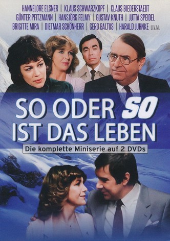 So oder so ist das Leben