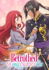 Zutaboro Reijou wa Ane no Moto Konyakusha ni Dekiai sareru