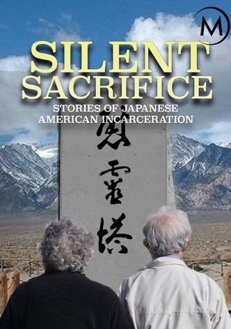 Silent Sacrifice: Stories of Japanese American Incarceration
