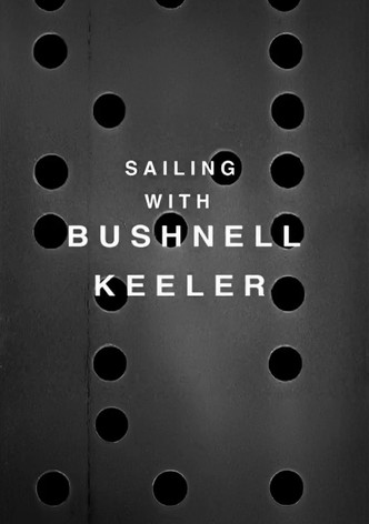 Sailing with Bushnell Keeler