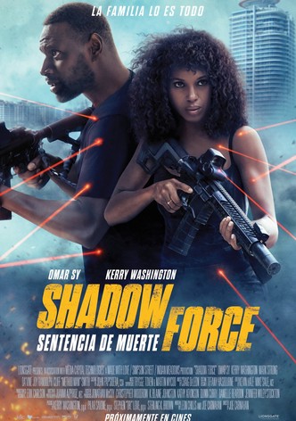 Shadow Force: Sentencia de muerte