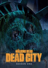 The Walking Dead: Dead City - Stagione 1