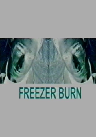 Freezer Burn