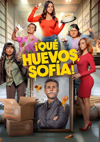 ¡Qué Huevos, Sofía!