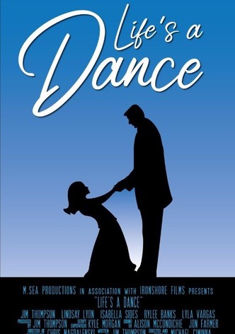 Life's a Dance
