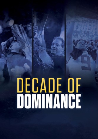 Decade of Dominance