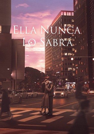 She would never know